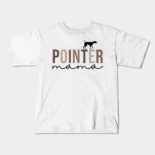 Women German Shorthaired Pointer Dog Mom Cute Pointer Mama Kids T-Shirt by Mitsue Kersting